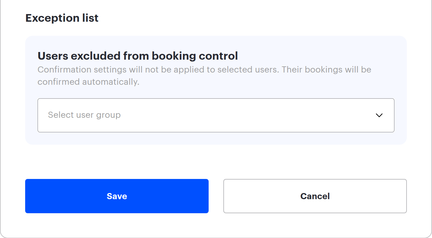 Exception list: a user group excluded from booking control