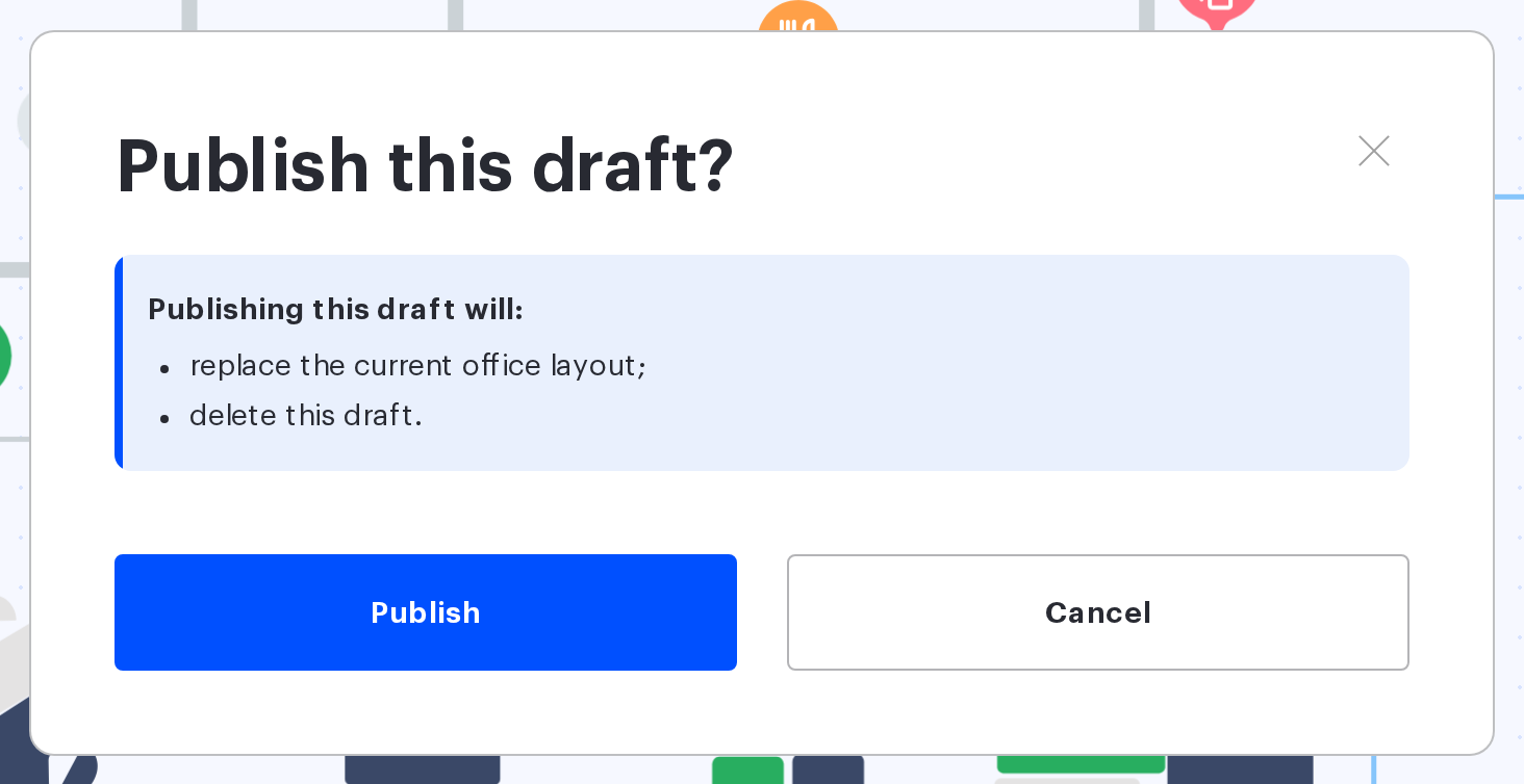The publication confirmation: the layout will be replaced and the draft deleted